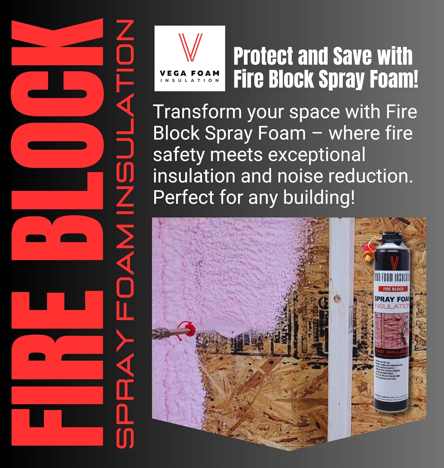 Vega Foam Fire Block Spray Foam Insulation Kit. Closed Cell Foam Thermal and Sound Insulation. Single Can with Cleaner. Covers up to 20 Sqft at 1 Inch per Canister